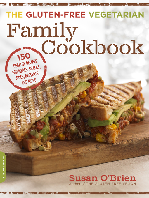 Title details for The Gluten-Free Vegetarian Family Cookbook by Susan O'Brien - Wait list